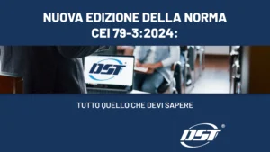 Nuova edizione della norma CEI 79-3:2024
